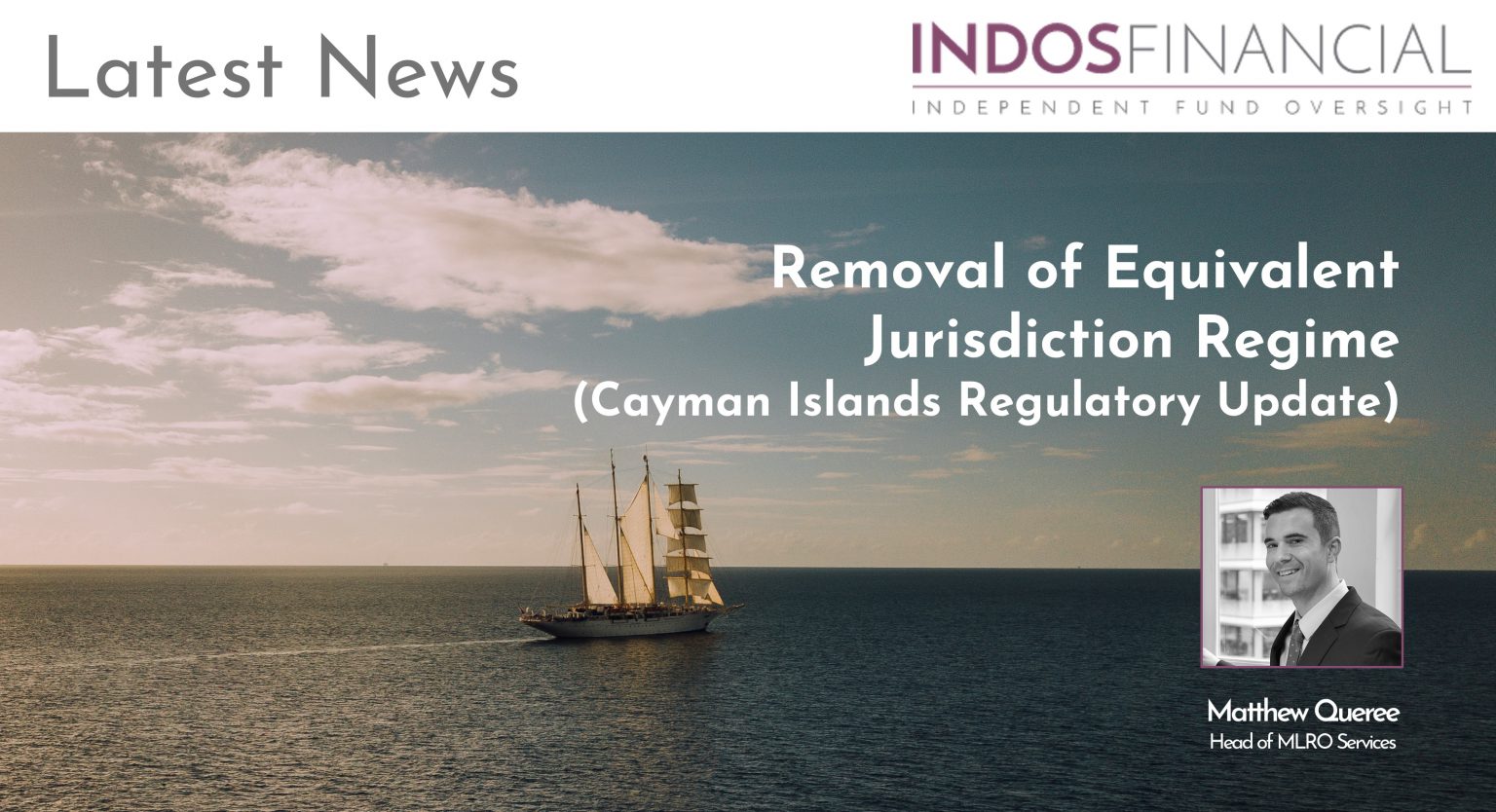 Removal of Equivalent Jurisdiction Regime (Cayman Islands Regulatory